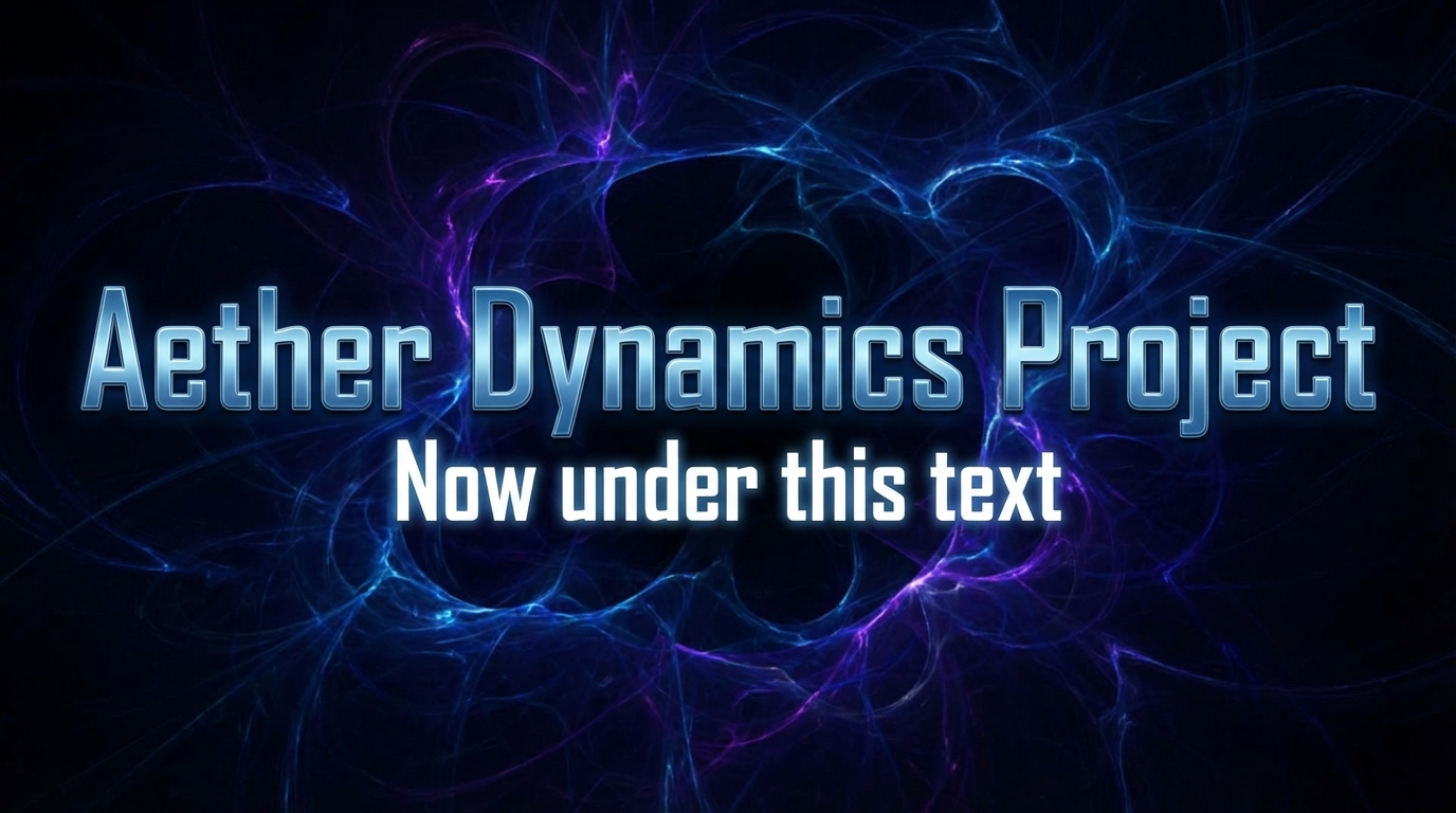 Aether Dynamics Project